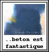 Beton est fantastique