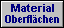 Material-Oberfl&auml;chen