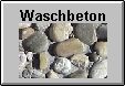 Oberfl&auml;chen Waschbeton